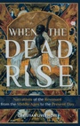 Cover: When the Dead Rise - D.S. Brewer