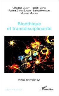 Enlarge image Cover: Bioéthique et transdisciplinarité - Cultures et Médecines