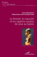 Cover: Le f&eacute;minin, le masculin et les rapports sociaux de sexe au Gabon - &Eacute;tudes africaines