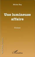 Cover: Une lumineuse affaire - Rue des &eacute;coles