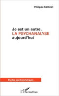 Cover: Je est un autre, la psychanalyse aujourd'hui - &Eacute;tudes Psychanalytiques