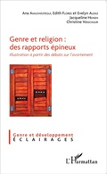Cover: Genre et religion : des rapports &eacute;pineux - Genre et d&eacute;veloppement - Eclairages