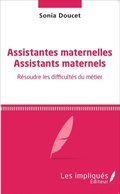 Cover: Assistantes maternelles Assistants maternels - Les Impliqu&eacute;s