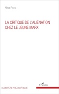Cover: La critique de l'ali&eacute;nation chez le jeune Marx - Ouverture Philosophique