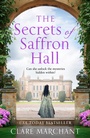 Cover: The Secrets of Saffron Hall - AVON, a division of HarperCollins Publishers Ltd