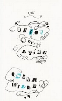 Enlarge image Cover: The Decay of Lying - Penguin Books Ltd