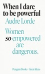 Cover: When I Dare to Be Powerful - Penguin Books Ltd