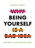 Cover: Why Being Yourself Is a Bad Idea - SPCK Publishing