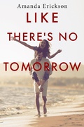 Cover: Like There's No Tomorrow - Summer Sun Publishing