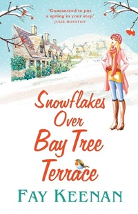 Abbildung von: Snowflakes Over Bay Tree Terrace - Boldwood Books Ltd