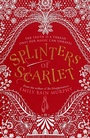 Cover: Splinters of Scarlet - Pushkin Children's Books