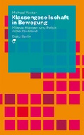 Cover: Klassengesellschaft in Bewegung - Dietz