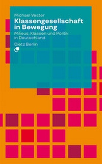 Enlarge image Cover: Klassengesellschaft in Bewegung - Dietz