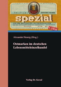Abbildung von: Ostmarken im deutschen Lebensmitteleinzelhandel - Kovac, Dr. Verlag