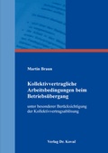 Cover: Kollektivvertragliche Arbeitsbedingungen beim Betriebs&uuml;bergang - Kovac, Dr. Verlag