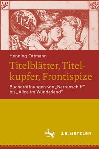 Enlarge image Cover: Titelblätter, Titelkupfer, Frontispize - J.B. Metzler