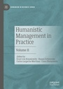 Cover: Humanistic Management in Practice - Palgrave Macmillan