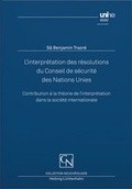 Cover: L'interpr&eacute;tation des r&eacute;solutions du Conseil de s&eacute;curit&eacute; des Nations Unies - Helbing & Lichtenhahn