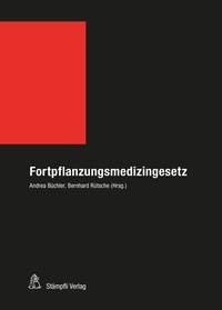 Abbildung von: Fortpflanzungsmedizingesetz (FMedG) - Stämpfli Verlag