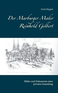 Cover: Der Marburger Maler Reinhold Gelbert - BoD - Books on Demand