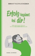 Cover: Erfolg beginnt bei dir! - BoD - Books on Demand