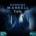 Cover: Tiefe - steinbach sprechende b&uuml;cher