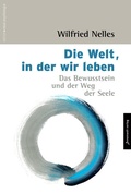 Cover: Die Welt, in der wir leben - Innenwelt Verlag