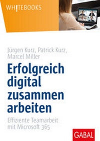 Abbildung von: Erfolgreich digital zusammen arbeiten - GABAL