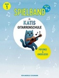 Cover: Katis Gitarrenschule - Spielband 1 - Bosworth Edition - Hal Leonard Europe GmbH