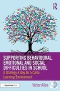 Cover: Supporting Behavioural, Emotional and Social Difficulties in School - Routledge