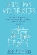 Cover: Jesus, Fran and Thrusters - Eagle Rise Publishing