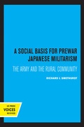 Cover: A Social Basis for Prewar Japanese Militarism - University of California Press