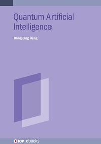 Enlarge image Cover: Quantum Artificial Intelligence - Institute of Physics Publishing