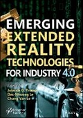 Cover: Emerging Extended Reality Technologies for Industry 4.0 - Early Experiences with Conception, Design, Implementation, Evaluation and Deployment - Wiley