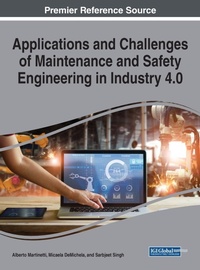 Enlarge image Cover: Applications and Challenges of Maintenance and Safety Engineering in Industry 4.0 - Business Science Reference