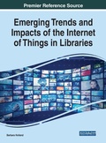 Cover: Emerging Trends and Impacts of the Internet of Things in Libraries - Business Science Reference