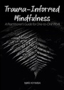 Cover: Trauma-Informed Mindfulness - University of Chester