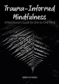 Cover: Trauma-Informed Mindfulness - University of Chester