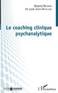 Cover: Le coaching clinique psychanalytique - Psycho-Logiques