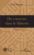 Cover: Du couscous dans le biberon - Lettres du monde arabe