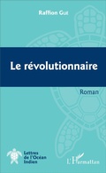 Cover: Le r&eacute;volutionnaire - Lettres de l'Oc&eacute;an Indien