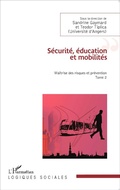 Cover: S&eacute;curit&eacute;, &eacute;ducation et mobilit&eacute;s - Logiques sociales