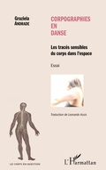Cover: Corpographies en danse - Le corps en question