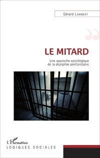 Enlarge image Cover: Le mitard - Logiques sociales