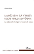 Cover: La vid&eacute;o de soi sur internet : rendre visible sa diff&eacute;rence - Ouverture Philosophique