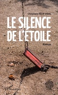Cover: Le silence de l'&eacute;toile - L'Autre Am&eacute;rique