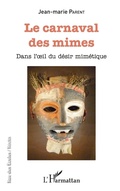 Cover: Le carnaval des mimes - Rue des &eacute;coles
