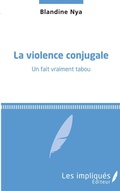 Cover: La violence conjugale - Les Impliqu&eacute;s