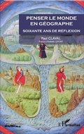 Cover: Penser le monde en g&eacute;ographe - G&eacute;ographie et cultures