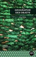 Cover: G&eacute;ographie des objets - G&eacute;ographie et cultures